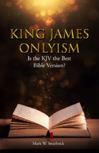 King James Only Controversy, King James Only, KJV Only